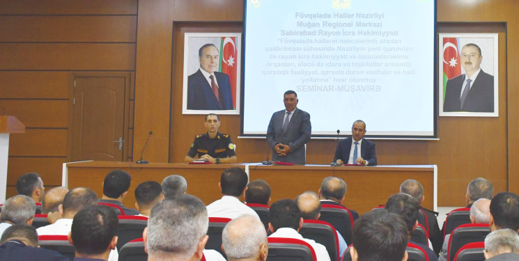 Sabirabad rayonunda Fövqəladə Hallar Nazirliyinin Muğan Regional Mərkəzi tərəfindən seminar-müşavirə keçirilib